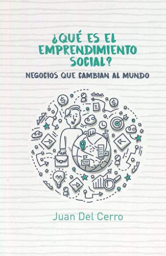 Stock image for Qu es el Emprendimiento Social? [Paperback] Del Cerro, Juan for sale by GF Books, Inc.