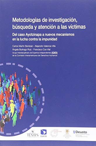 Imagen de archivo de metodologias de investigacion busqueda y atencion a las victimas. del caso ayotzinapa a nuevos mecanismos en la lucha contra la impunidad (Spanish Edition) a la venta por Iridium_Books