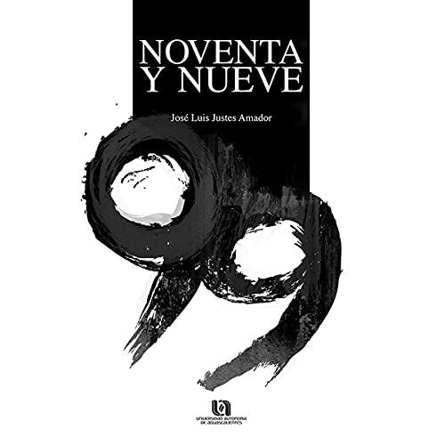 Stock image for NOVENTA Y NUEVE for sale by KALAMO LIBROS, S.L.