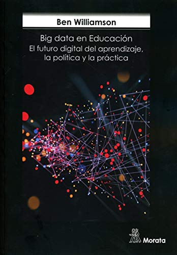 Stock image for BIG DATA EN EDUCACION. EL FUTURO DIGITAL DEL APRENDIZAJE, LA for sale by Iridium_Books