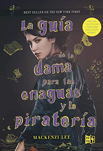 Stock image for La gua de la dama para las enaguas y la piratera (Spanish Edition) (Hermanos Montague) for sale by ThriftBooks-Dallas
