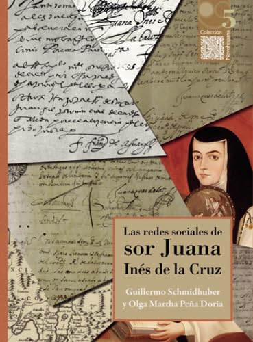 Imagen de archivo de Las redes sociales de Sor Juana Ins de la Cruz (Spanish Edition) a la venta por GF Books, Inc.