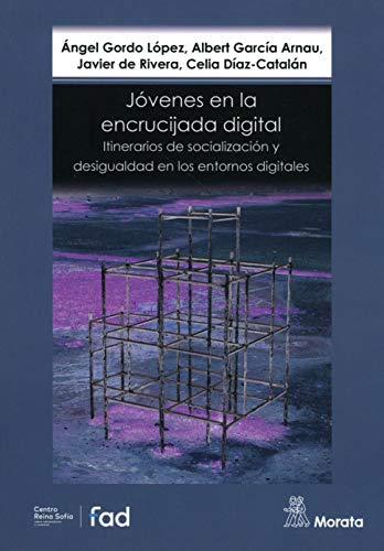 Stock image for JOVENES EN LA ENCRUCIJADA DIGITAL. ITINERARIOS DE SOCIALIZAC for sale by Iridium_Books