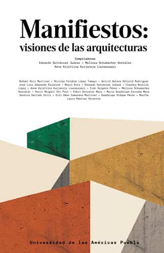 Beispielbild fr Manifiestos: visiones de las arquitecturas (Spanish Edition) zum Verkauf von GF Books, Inc.