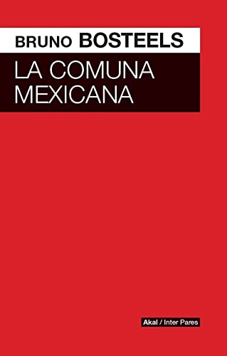 Beispielbild fr LA COMUNA MEXICANA zum Verkauf von KALAMO LIBROS, S.L.