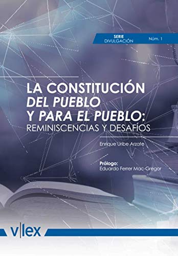 Imagen de archivo de La Constitucin del pueblo y para el pueblo:: Reminiscencias y desafos (Spanish Edition) a la venta por GF Books, Inc.