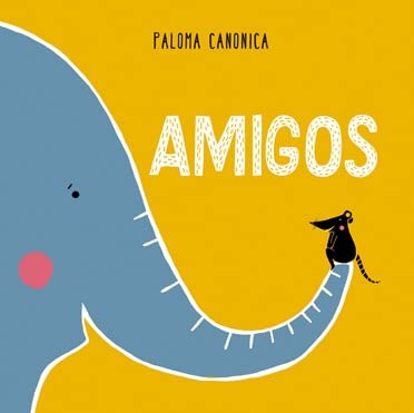 Stock image for Amigos (Spanish Edition) for sale by ThriftBooks-Dallas