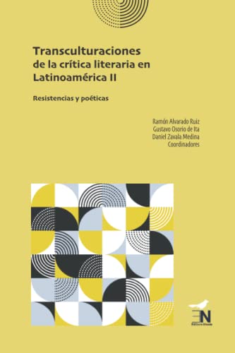 9786078820061: Transculturaciones de la crtica literaria en Latinoamrica II: Resistencias y poticas