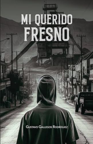 Stock image for Mi querido Fresno (Spanish Edition) for sale by California Books