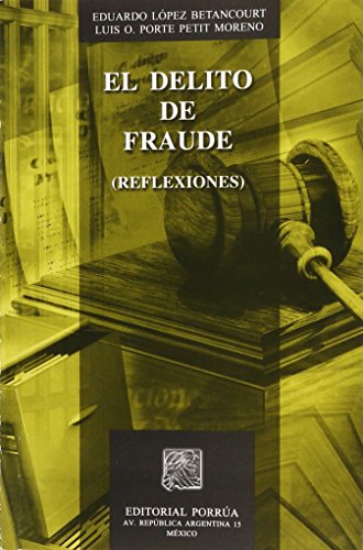 Stock image for El delito de fraude (reflexiones). Prologo de Sergio Garcia Ramirez. Septima edicion for sale by Hammer Mountain Book Halls, ABAA