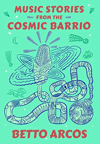 Imagen de archivo de Music Stories from the Cosmic Barrio a la venta por SecondSale