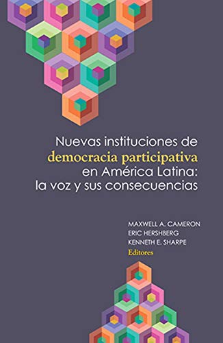 Stock image for Nuevas instituciones de democracia participativa en Amrica Latina: la voz y sus consecuencias for sale by GF Books, Inc.