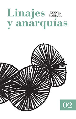 Imagen de archivo de Linajes y anarquas [Paperback] by Mariana, Zyanya a la venta por Iridium_Books