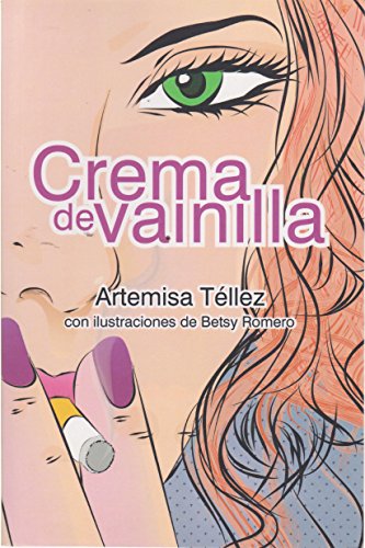 Imagen de archivo de Crema de vainilla (Spanish Edition) a la venta por GF Books, Inc.