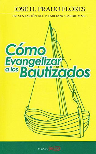 Beispielbild fr Como Evangelizar a Los Bautizados zum Verkauf von Irish Booksellers