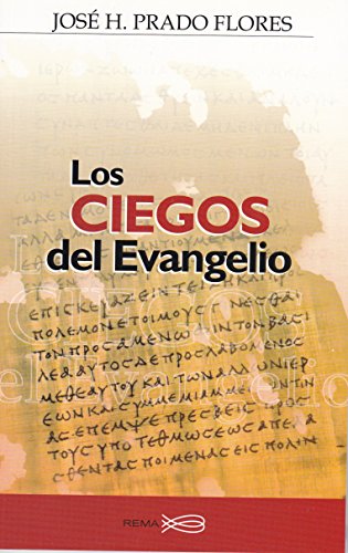 Stock image for Los Ciegos del Evangelio for sale by Gulf Coast Books