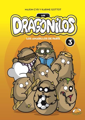 Beispielbild fr Dragonilos - Los amarillos de Paris (Dragonilos/ Dragonets) (Spanish Edition) (Los dragonilos/ Dragonets) zum Verkauf von Books Unplugged