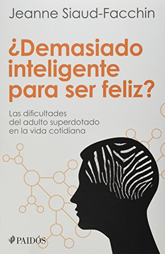 9786079377175: Demasiado Inteligente Para Ser Feli