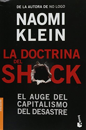 Stock image for La doctrina del Shock. El auge del capitalismo del desastre (Spanish Edition) for sale by GF Books, Inc.