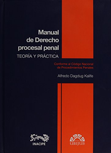 9786079389604: MANUAL DE DERECHO PROCESAL PENAL. TEORIA Y PRACTICA / PD.