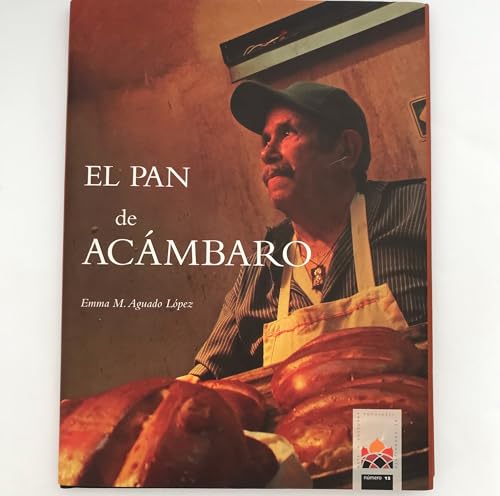 Stock image for EL PAN DE ACMBARO for sale by Libros Latinos