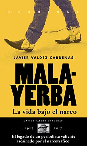 Stock image for MALAYERBA: La vida bajo el narco for sale by KALAMO LIBROS, S.L.