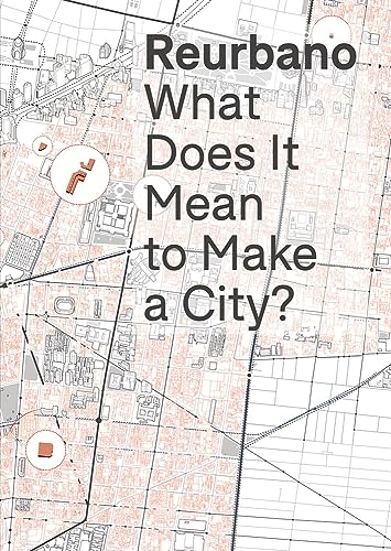 Stock image for Reurbano: Toward a City Format: Paperback for sale by INDOO