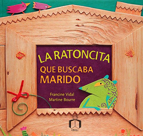 La ratoncita que buscaba marido (Brincacharcos / Highwaters) (Spanish Edition) (9786079501181) by Francine Vidal