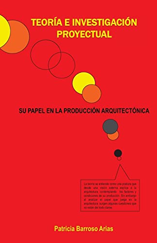 Imagen de archivo de TEORIA E INVESTIGACION PROYECTUAL: ENSAYOS Y PONENCIAS (Spanish Edition) a la venta por Lucky's Textbooks