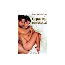 Stock image for pareja profesional la for sale by Iridium_Books