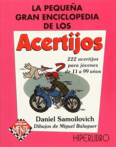 Imagen de archivo de PEQUEA GRAN ENCICL D/L ACERTIJOS [Paperback] by DANIEL SALMOILOVICH a la venta por Iridium_Books