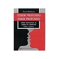 Imagen de archivo de TEMOR PROFUNDO, AMOR PROFUNDO RODRIGUEZ, VICENTE a la venta por Iridium_Books