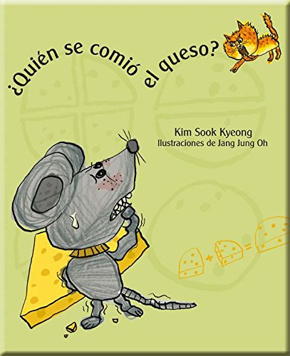 Stock image for QUIEN SE COMIO EL QUESO? [Paperback] by SOOK KYEONG KIM for sale by Iridium_Books