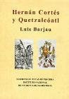 Stock image for Hernan Cortes Y Quetzalcoatl (Spanish Edition) for sale by Cross-Country Booksellers