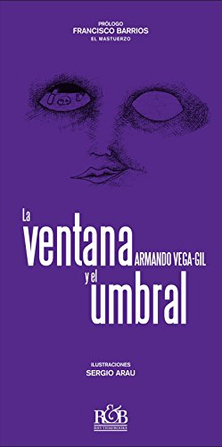 Imagen de archivo de Ventana y el umbral, La ( Libro + cd) [Paperback] by Vega-Gil, Armando a la venta por Iridium_Books