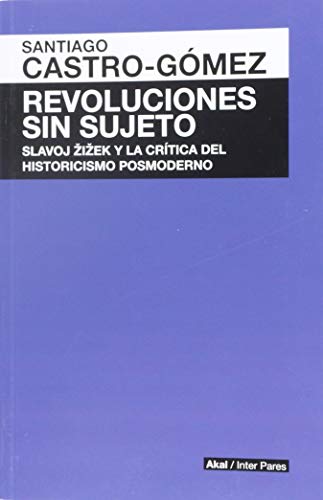 Imagen de archivo de REVOLUCIONES SIN SUJETO a la venta por AG Library