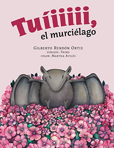 Stock image for Tuiiiiii, el murcilago, tapa dura for sale by Iridium_Books