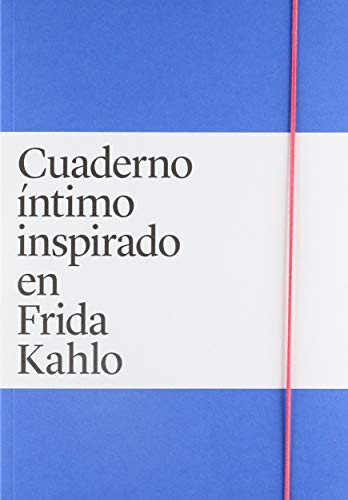 Beispielbild fr CUADERNO NTIMO INSPIRADO EN FRIDA KAHLO zum Verkauf von KALAMO LIBROS, S.L.
