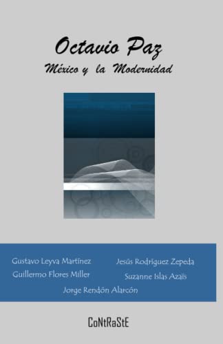 Imagen de archivo de Octavio Paz, Mxico y la Modernidad (Spanish Edition) a la venta por Books Unplugged