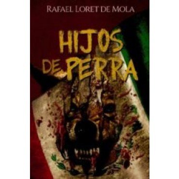 Stock image for Hijos de perra for sale by GF Books, Inc.