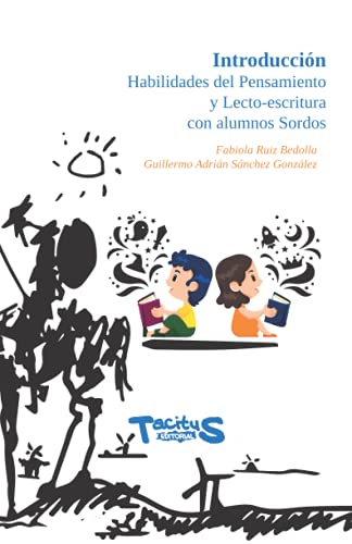 Imagen de archivo de Introduccin Habilidades del pensamiento y Lecto-escritura con alumnos Sordos (Spanish Edition) a la venta por Book Deals