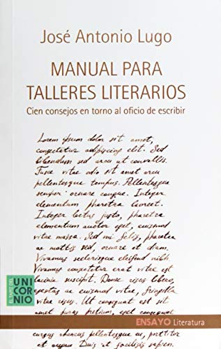 Imagen de archivo de Manual para talleres literarios: cien consejos en torno al oficio de escribir a la venta por Librera Juan Rulfo -FCE Madrid