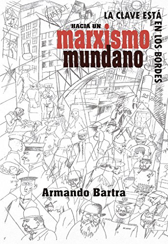 Stock image for HACIA UN MARXISMO MUNDANO for sale by Iridium_Books