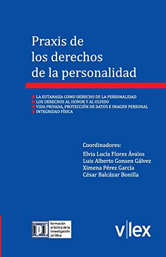 9786079773953: Praxis de los derechos de la personalidad (Formacin Prctica de la Investigacin Jurdica) (Spanish Edition)