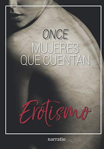 Imagen de archivo de ONCE mujeres que cuentan Erotismo (Spanish Edition) a la venta por GF Books, Inc.