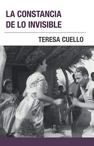Stock image for La constancia de lo invisible (Spanish Edition) for sale by GF Books, Inc.