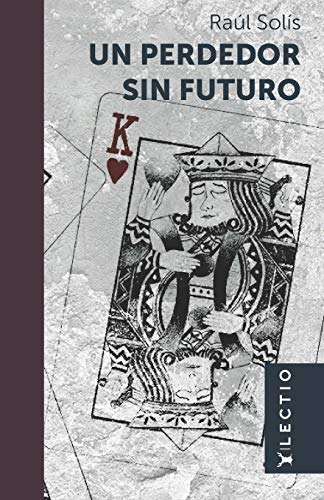 Imagen de archivo de Un perdedor sin futuro (Tlatolli) (Spanish Edition) a la venta por Lucky's Textbooks