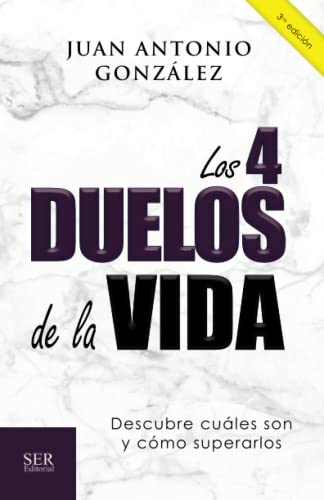 Imagen de archivo de Los 4 duelos de la vida (Spanish Edition) a la venta por GF Books, Inc.