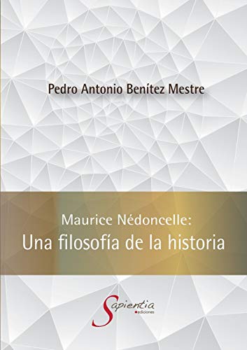 Imagen de archivo de Maurice Ndoncelle: Una filosofa de la historia -Language: spanish a la venta por GreatBookPrices