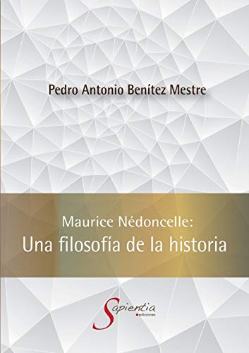 Stock image for Maurice Ndoncelle: Una filosofa de la historia -Language: spanish for sale by GreatBookPrices